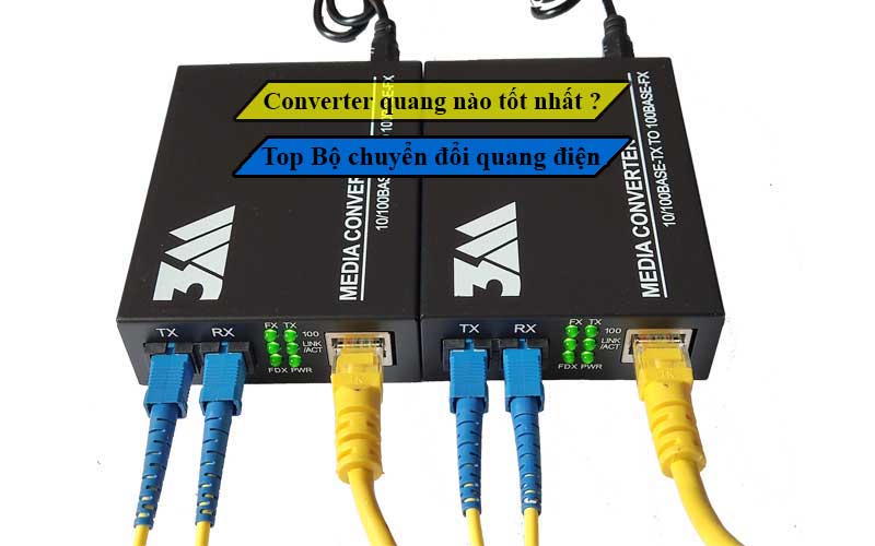 Converter quang nào tốt nhất