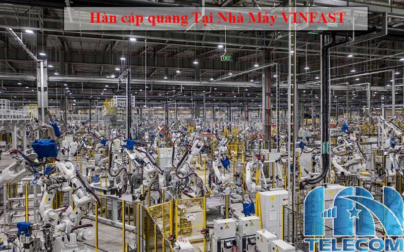 Hệ thống Công nghệ thông tin bên trong nhà máy Vinfast Hải Phòng