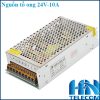 Nguồn tổ ong 24V10A