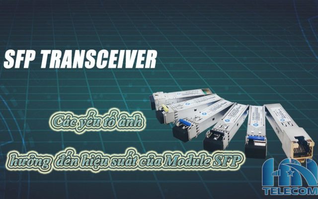 Các chỉ số đo hiệu suất của module quang