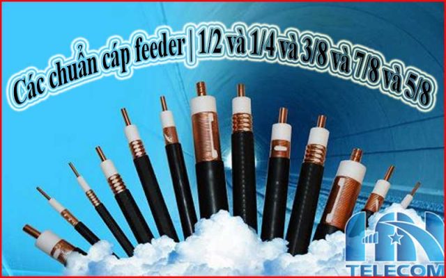 Các chuẩn cáp feeder