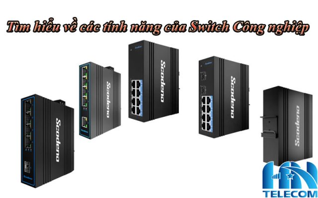 Switch công nghiệp là gì