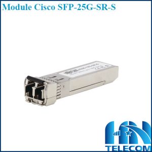 Module quang cisco SFP-25G-SR-S
