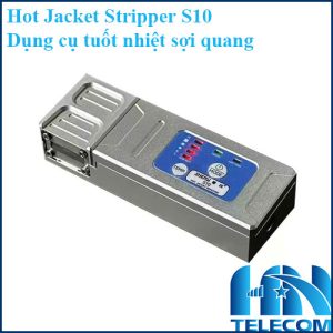 Hot Jacket Stripper S10 - Dụng cụ tuốt nhiệt sợi quang