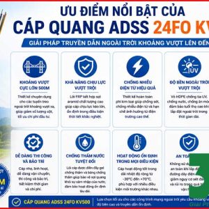 Cáp Quang ADSS 24FO KV500 Chính Hãng – Giải Pháp Truyền Dẫn Ngoài Trời Khoảng Vượt 500m